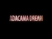 Adacama Dream