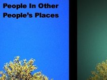People In Other People's Places