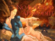 No Love For Aphrodite