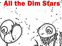 All the Dim Stars