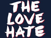 The Love Hate