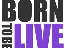 Born To Be Live