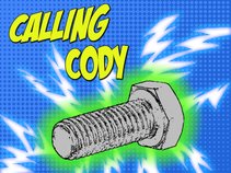 Calling Cody