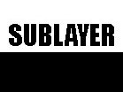 Sublayer