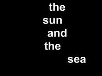 the sun and the sea