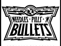 Needles Pills and Bullets