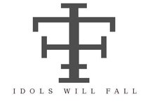 Idols Will Fall