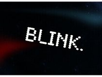 Blink.