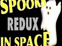 Spooks In Space Redux