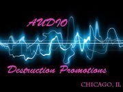 Audio Destruction Promotions