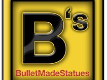 Bullet Made Statues