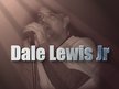 Dale Lewis Jr
