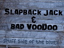 Slapback Jack and BadVooDoo