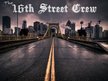 16th Street Crew