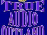True Audio Outland