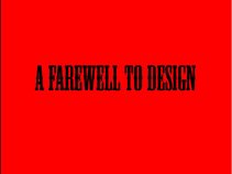 A Farewell To Design