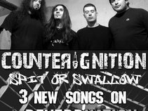 CounterIgnitioN (Spit or swallow out now!)