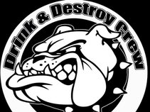 DDC (Drink and Destroy Crew)