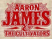 Aaron James & the Cultivators