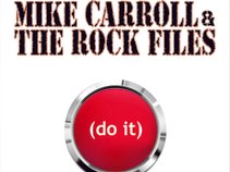 Mike Carroll & The Rock Files