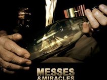Messes & Miracles