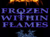 Frozen Within Flames