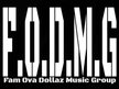 Fam Ova Dollaz Music Group