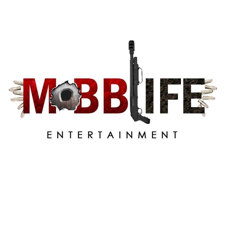Mobb Life Entertainment | ReverbNation
