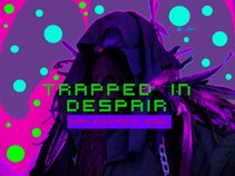 Trapped in Despair