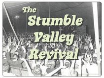 The Stumble Valley Revival