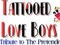 Tattooed Love Boys-Tribute to the Pretenders