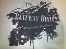 Gateway Drug