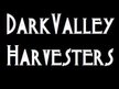 Dark Valley Harvesters