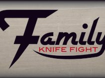 Family Knife Fight