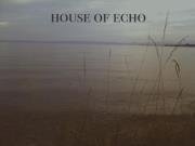 House of Echo