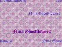 Nina Ghostflowers