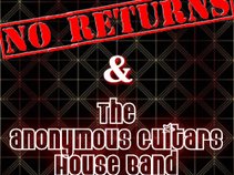No Returns (and the Anonymous Guitars House Band)