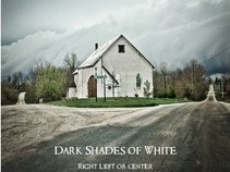 Dark Shades of White