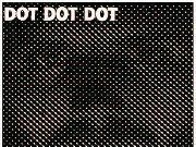 Dot Dot Dot (1982-1986)