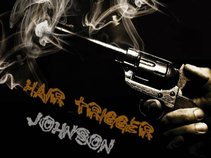 Hair Trigger Johnson