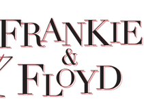 Frankie and Floyd