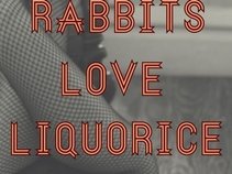 Rabbits Love Liquorice