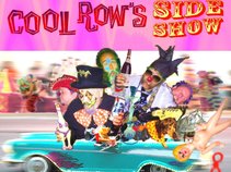 Cool Row's Side Show