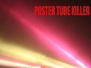 Poster Tube Killer