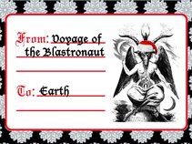 Voyage of the Blastronaut