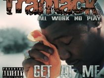(Tra Mack)All Work No Play Entertainment
