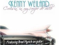 Kenny Weiland - Cruisin In My Coupe deVille