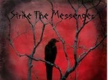 Strike The Messenger
