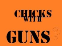 Chicks With Guns