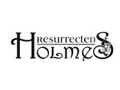 Resurrected Holmes